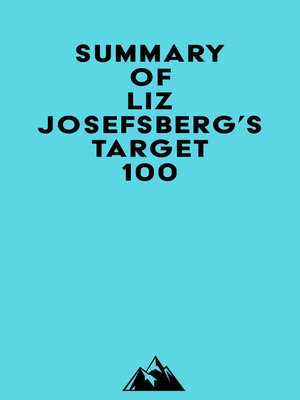 cover image of Summary of Liz Josefsberg's Target 100
